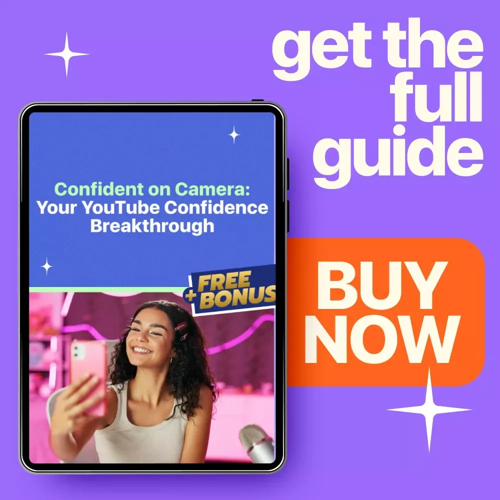 Confident on Camera: Your YouTube Confidence Breakthrough - Digital Download Guide to Boost Your Video Confidence