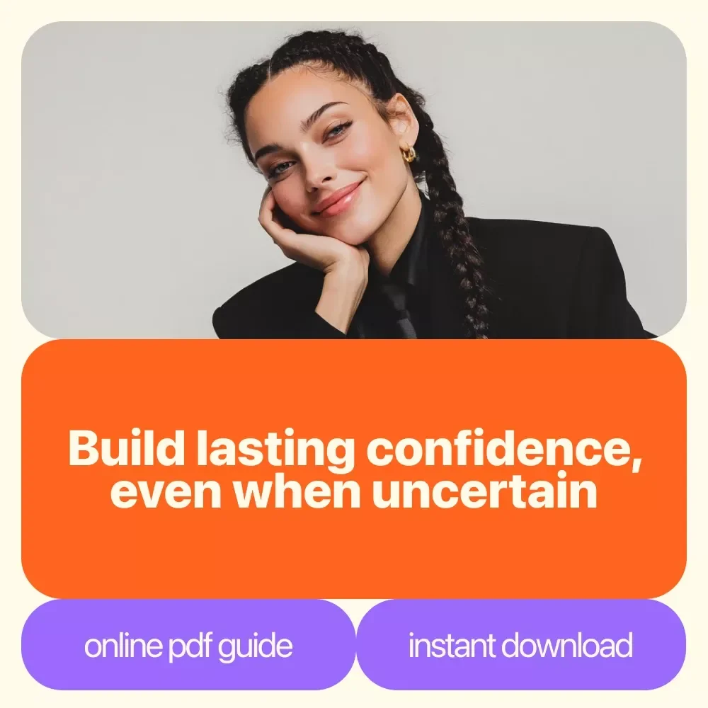 Confident Anyway: How to Show Up Boldly Even When You Don’t Feel Ready – Digital Download Guide for Building Confidence