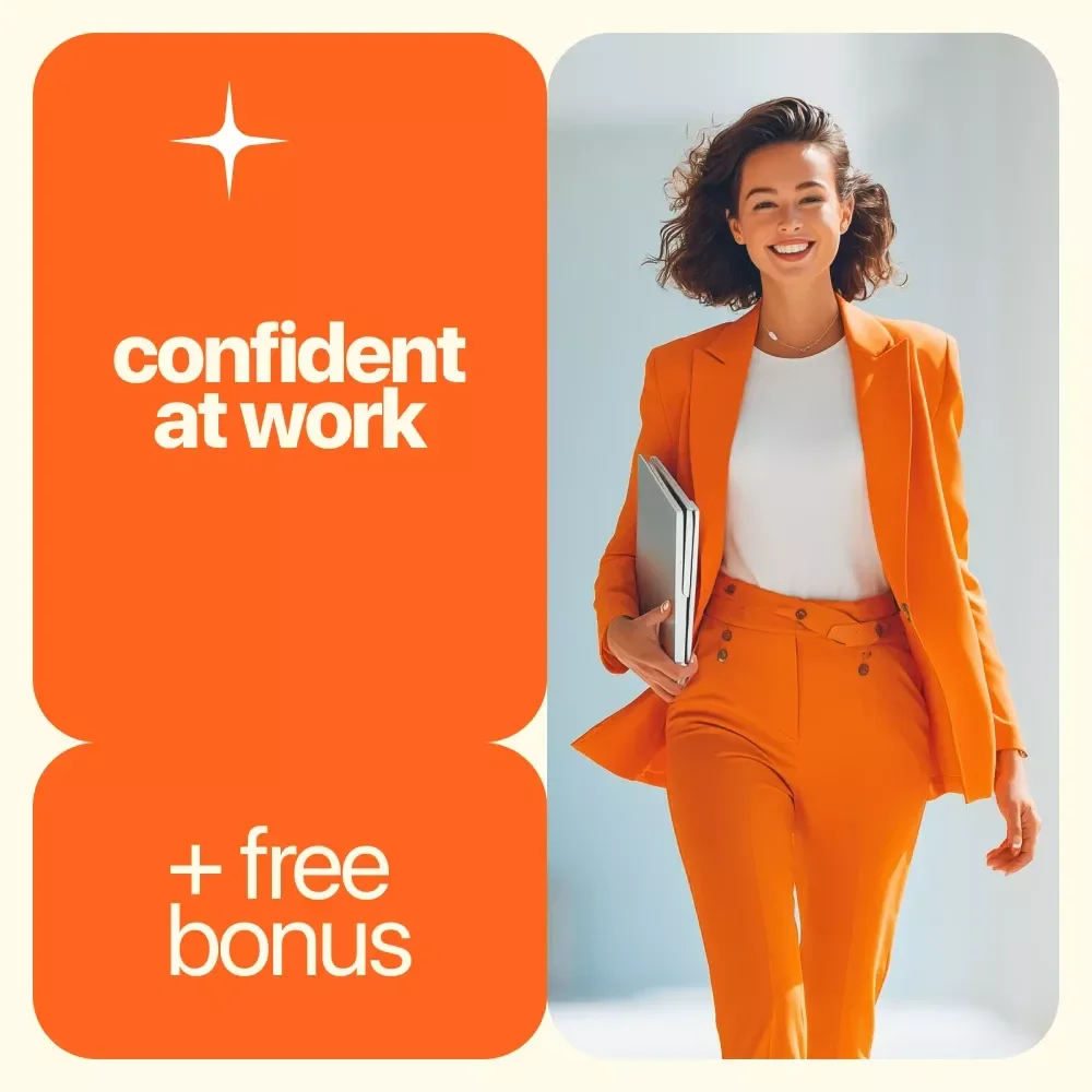 Confident at Work: How to Own Your Role and Shine - A Guide to Improve Confidence in the Workplace