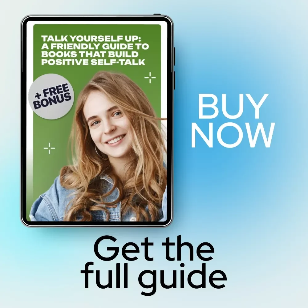 Talk Yourself Up: A Friendly Guide to Books That Build Positive Self-Talk | Self-Help Guide & eBook
