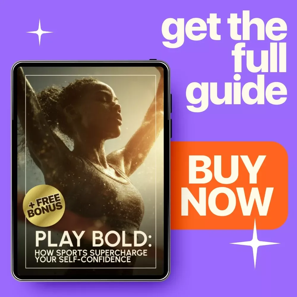 Play Bold: How Sports Supercharge Your Self-Confidence | Confidence-Building Sports Guide | How Do Sports Boost Self Confidence