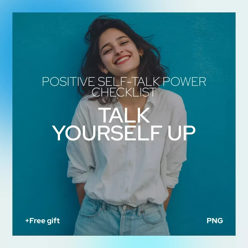 Talk Yourself Up! — The Positive Self-Talk Power Checklist | Transform Negative Thoughts & Boost Confidence
