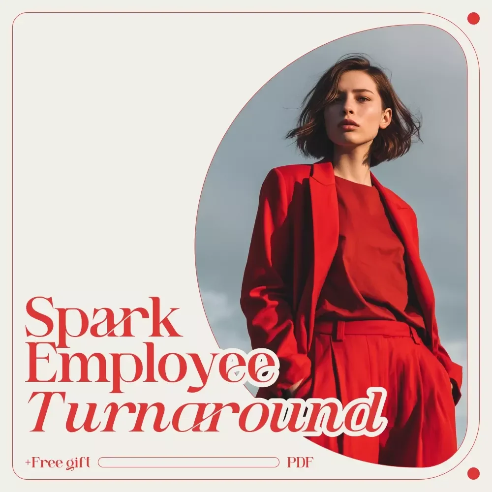 Motivate with Purpose: Your No-Fluff Checklist to Spark Employee Turnaround | Simple Guide on how to motivate low performing employees for Managers & Team Leaders