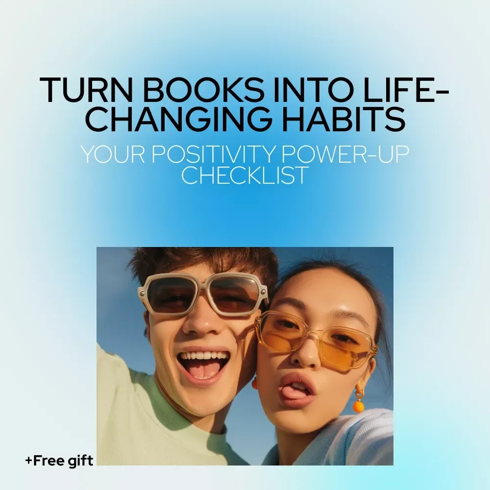 Your Positivity Power-Up Checklist: Turn Books Into Life-Changing Habits | Digital Checklist Inspired by the power of positive thinking books