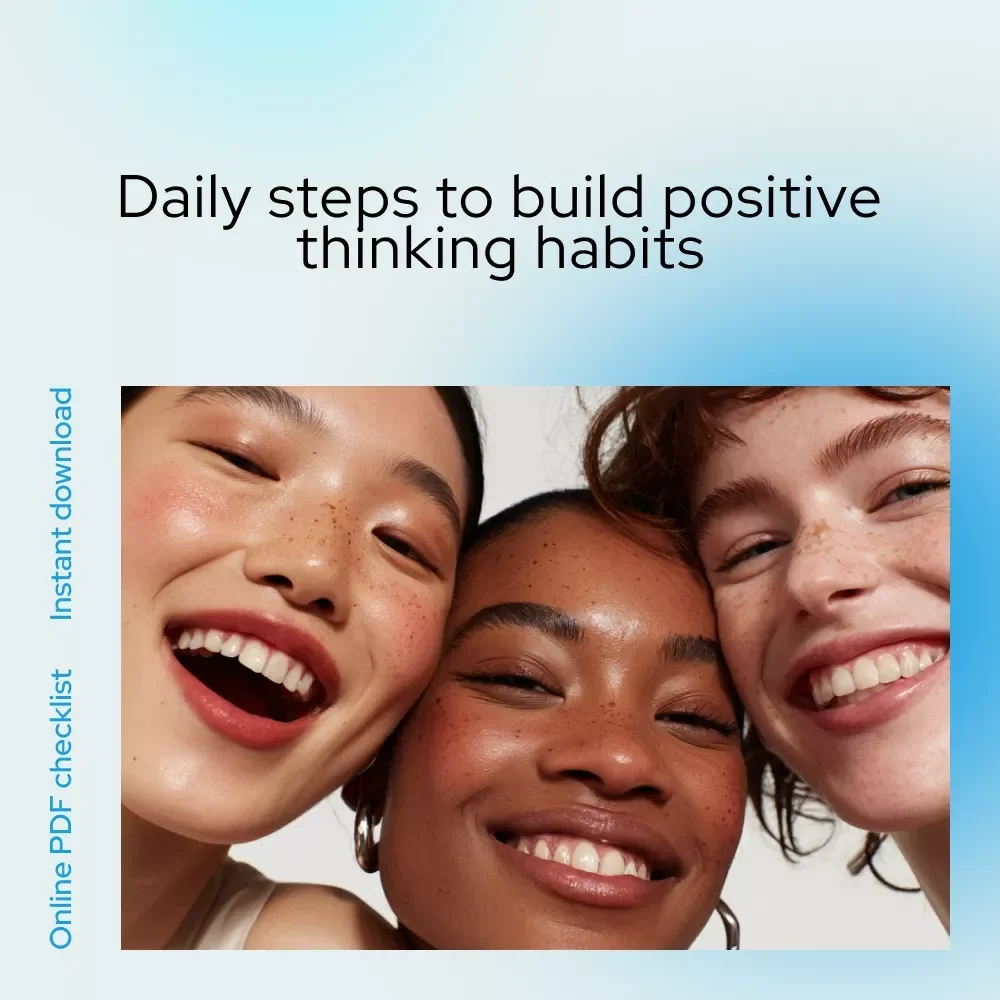Checklist: Your Bright Side Boost — Easy Steps to Think Positive Every Day | Simple Daily Mindset Reset Guide | How to Get Positive Thoughts Checklist