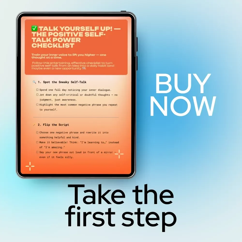 Talk Yourself Up! — The Positive Self-Talk Power Checklist | Transform Negative Thoughts & Boost Confidence