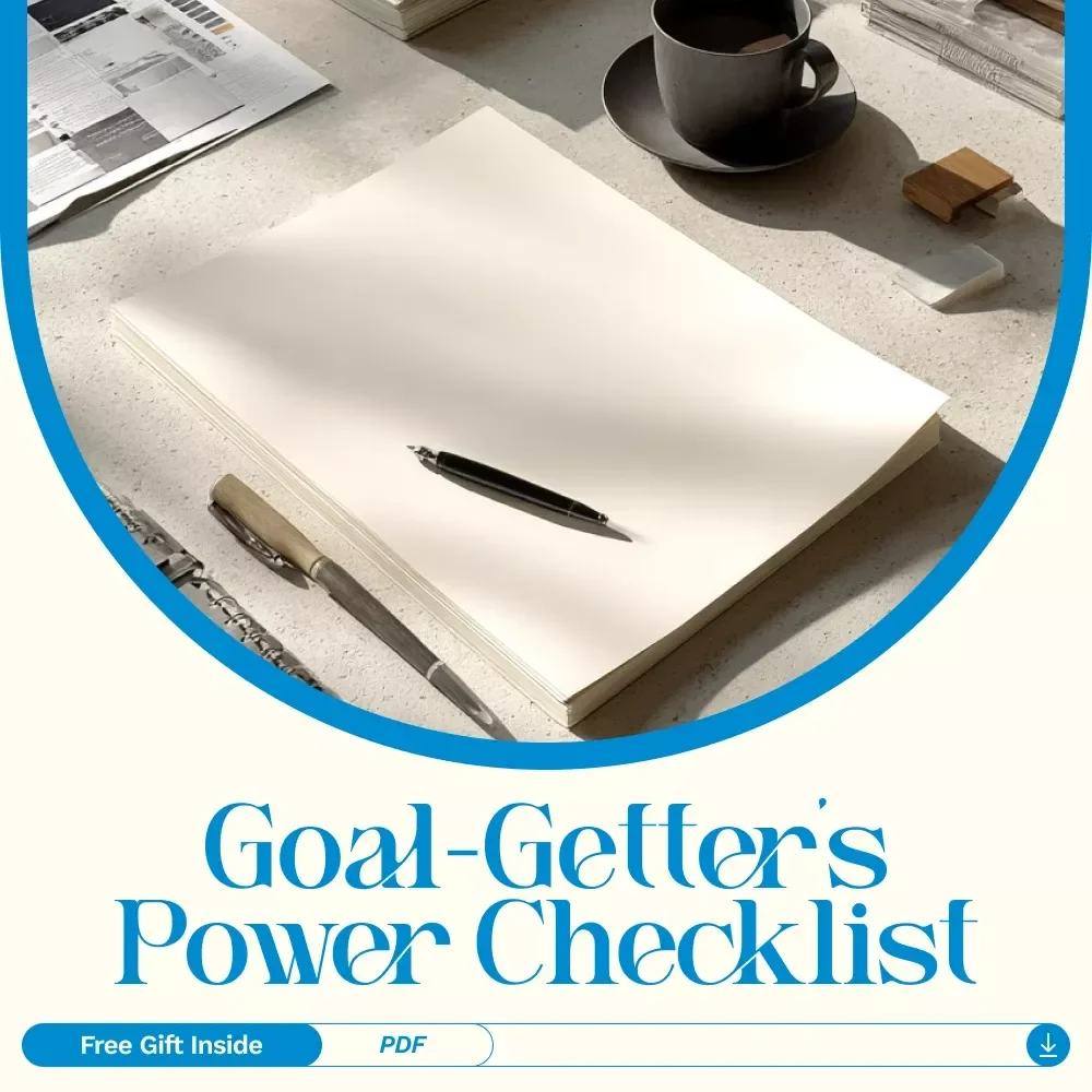 Your Goal-Getter’s Power Checklist: Crush Short, Medium & Long-Term Goals Like a Pro | Goal Setting eBook