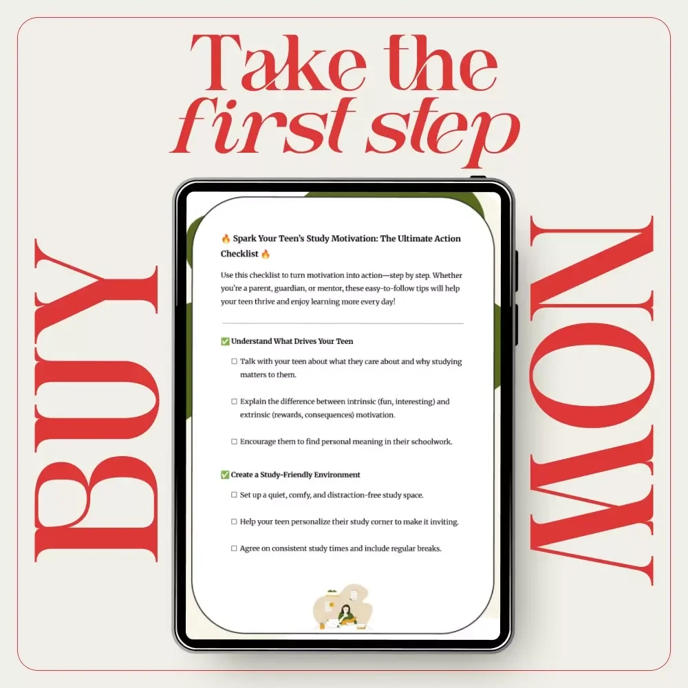 Spark Your Teen’s Study Motivation: The Ultimate Action Checklist | How to Motivate a Teenager to Study with Simple, Proven Steps for Parents