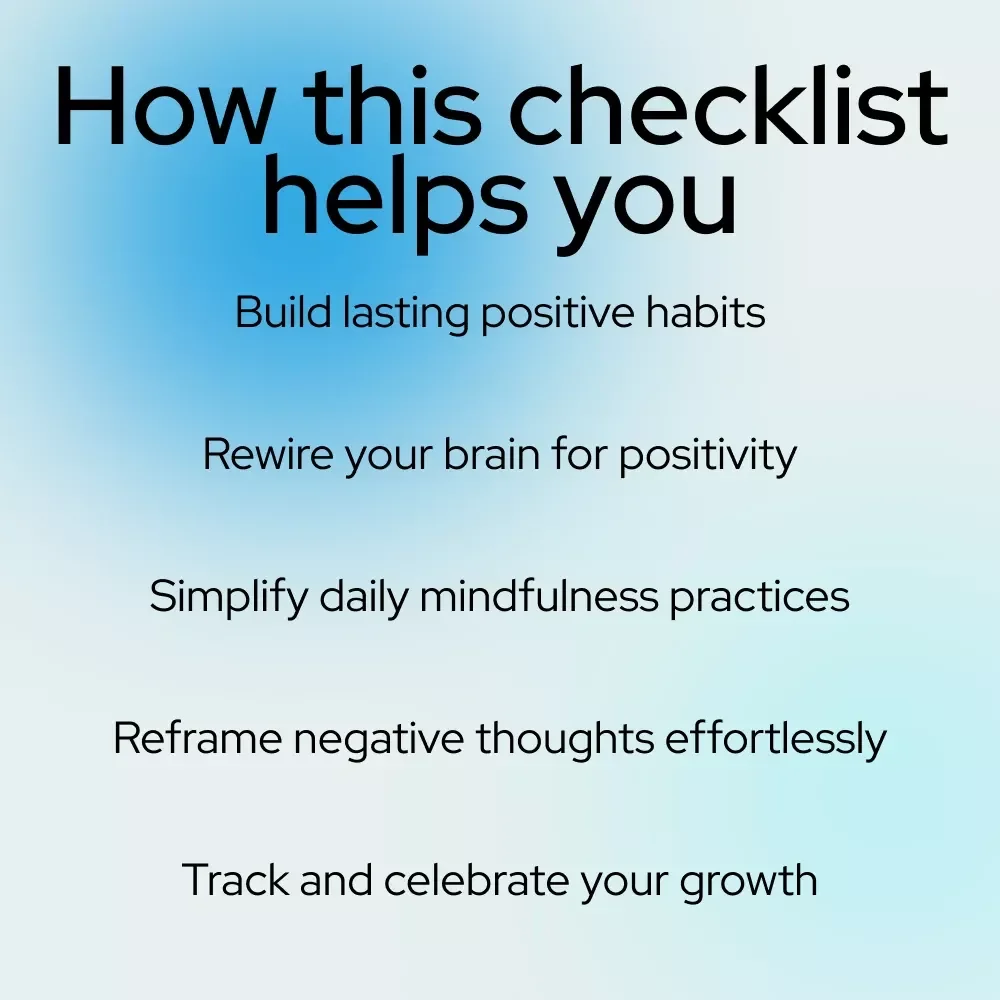 Your Ultimate Positivity Power Checklist: Simple Steps to Train Your Mind for Good Vibes