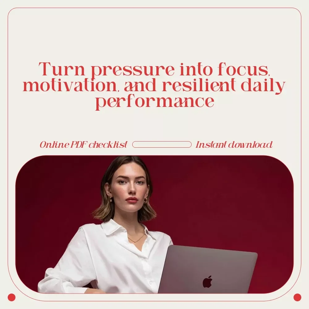 Pressure to Power: Your Ultimate Motivation Checklist | How Do You Motivate Yourself When There Is High Pressure | Instant Digital Download