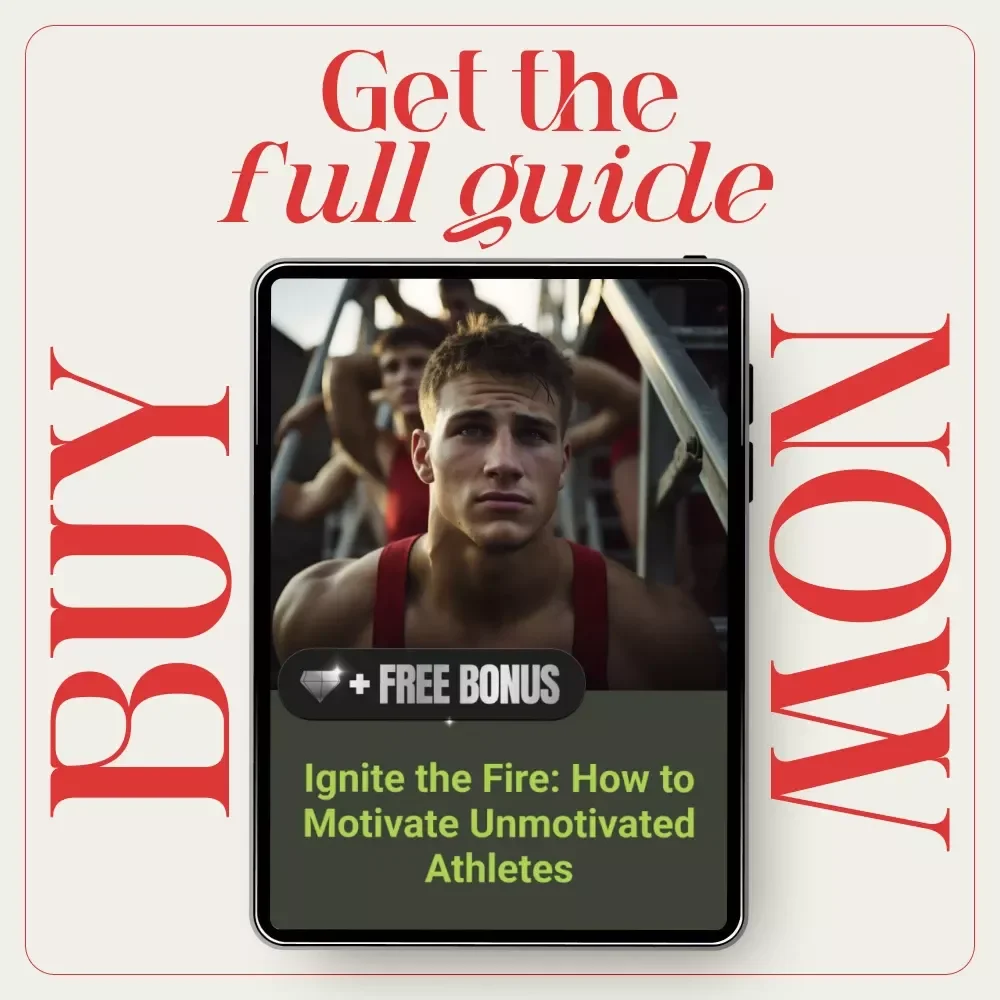 Ignite the Fire: How to Motivate Unmotivated Athletes | Coach’s Guide to Rebuilding Motivation, Mindset & Consistency