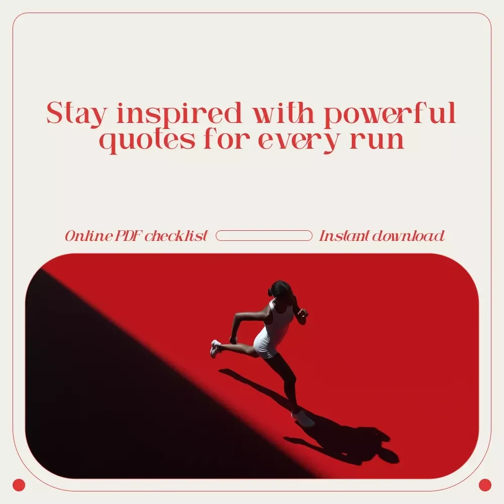 Runner’s Quote Kit: 10 Quick Steps to Keep You Inspired from Start to Finish | Digital Download