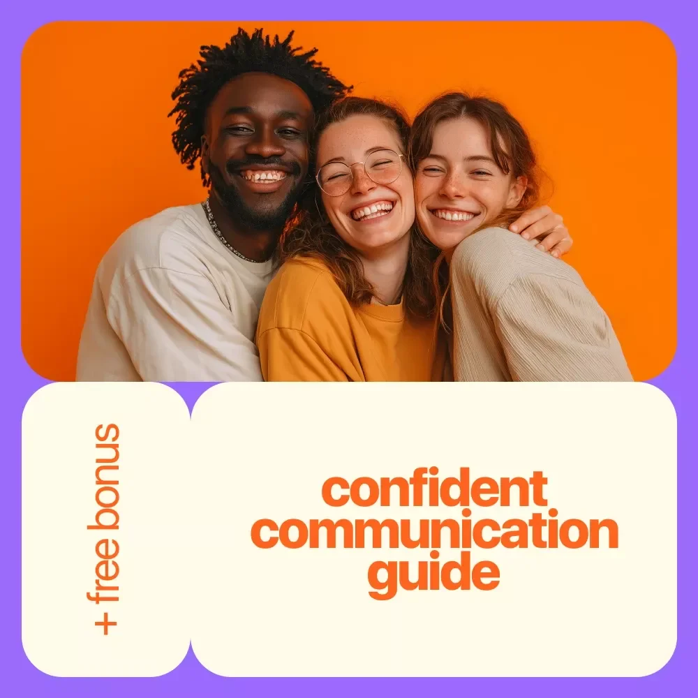 Speak Up: Your Guide to Confident Communication – A Practical Digital Guide on How to Build Confidence in Communication Skills for Work, Life & Everyday Conversations