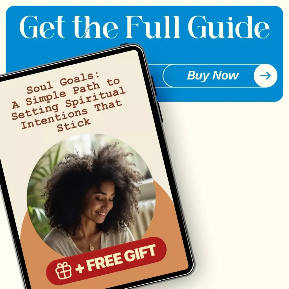 Soul Goals: A Simple Path to Setting Spiritual Intentions That Stick | Spiritual Growth Guide for Mindful Living & How to Set Spiritual Goals