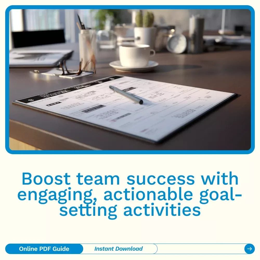 Goal Getters: Fun & Effective Team Goal Setting Activities to Boost Success - A Digital Guide for Team Building and Success