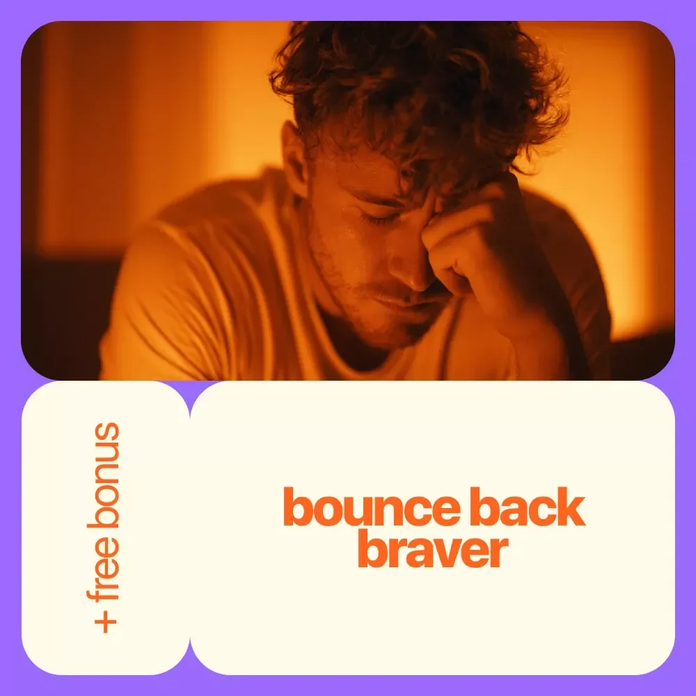 Bounce Back Braver: Reclaim Your Confidence After Heartbreak | eBook Guide on How to Get Your Confidence Back After a Breakup