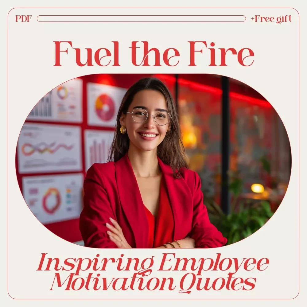 Fuel the Fire: Inspiring Employee Motivation Quotes to Spark Success | Digital eBook for Workplace Inspiration, Leadership Growth & Team Morale