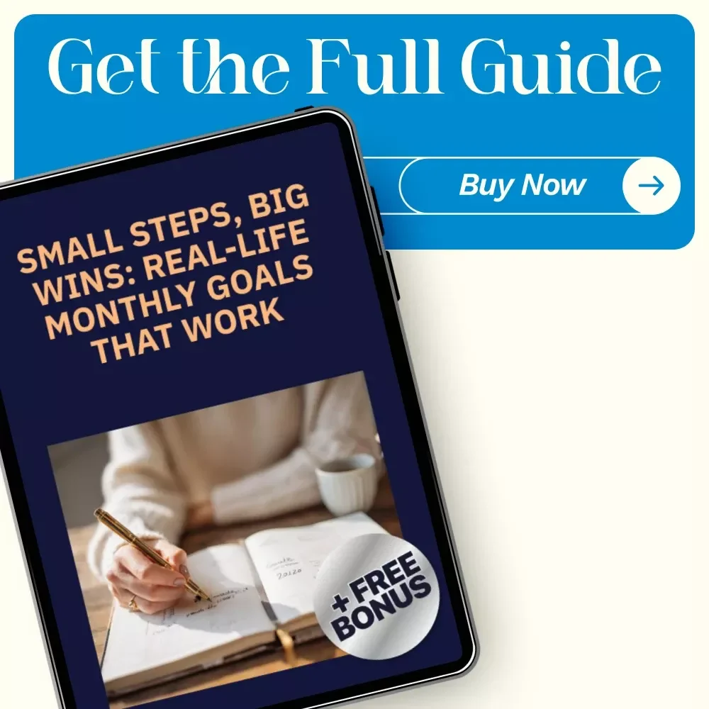 Small Steps, Big Wins: Real-Life Monthly Goals That Work - Digital Downloadable Guide for Personal Growth, Health, Finance, and More