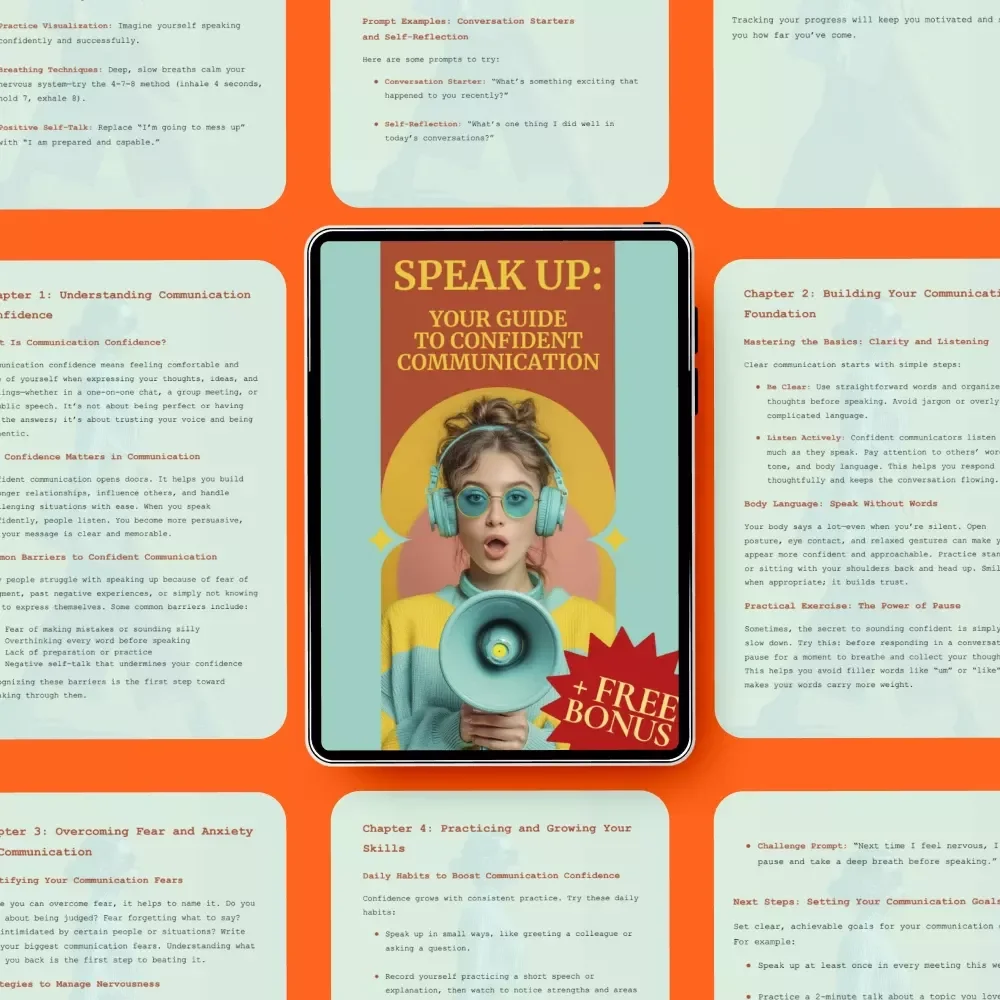 Speak Up: Your Guide to Confident Communication – A Practical Digital Guide on How to Build Confidence in Communication Skills for Work, Life & Everyday Conversations