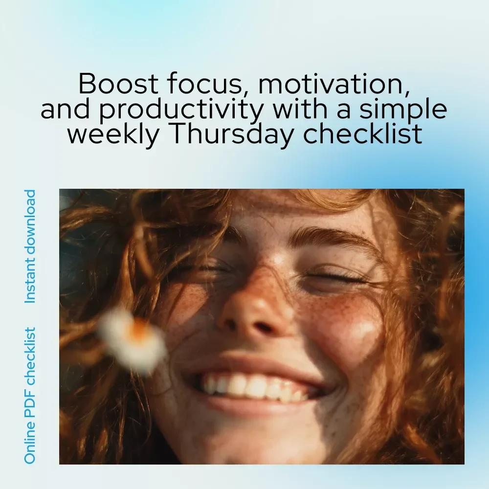 Think Up Thursday Checklist: Your Weekly Power-Up Plan for Positive Thinking, Focus, and Motivation