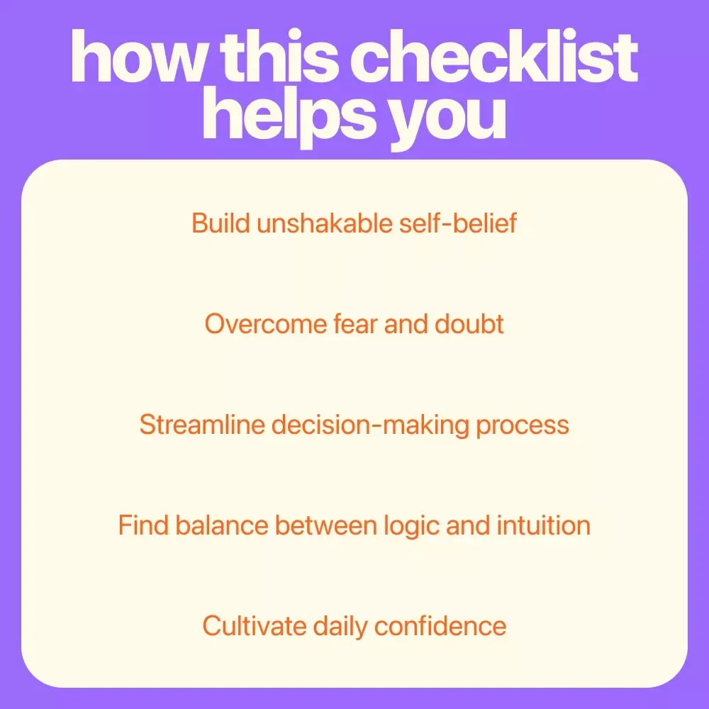 The Confident Decision-Maker’s Checklist: Take Charge with Clarity and Courage – Boost Your Decision-Making Confidence Today