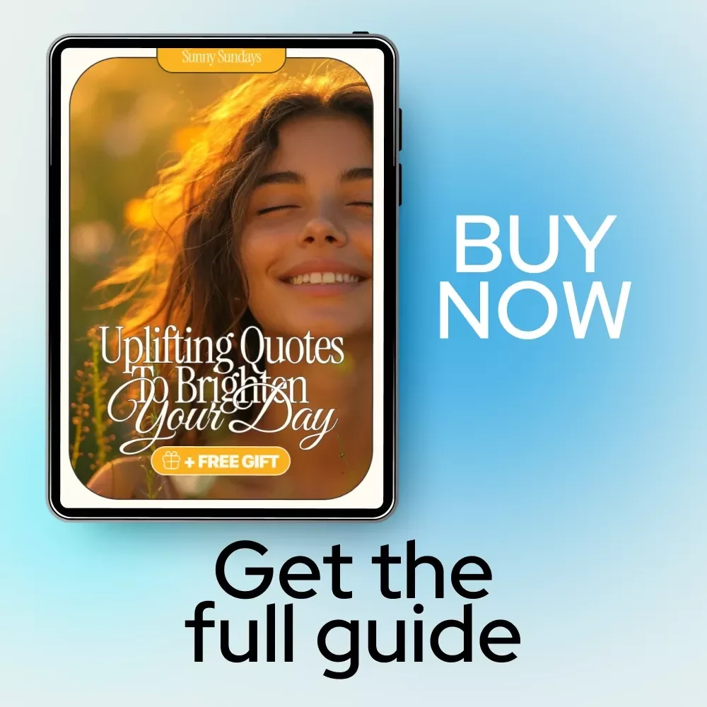 Sunny Sundays: Uplifting Quotes to Brighten Your Day – Sunday Positivity Guide, Inspirational Quotes eBook, Mindfulness & Affirmations Digital Download