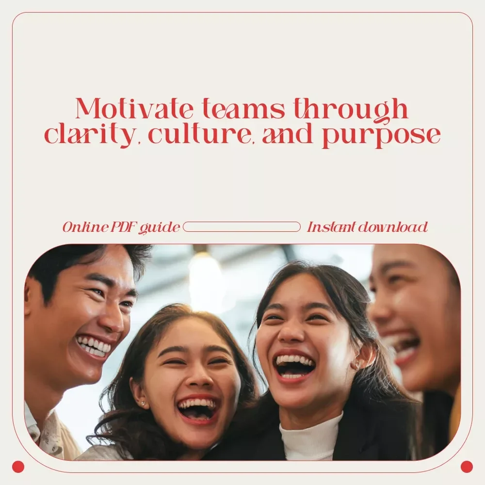Spark & Soar: The Ultimate Guide to Motivating Your Team | Practical Leadership eBook on how to motivate a team, Build Culture, Prevent Burnout