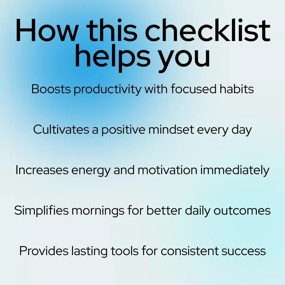 Morning Magic Checklist: 10 Simple Steps to Start Your Day Like a Winner