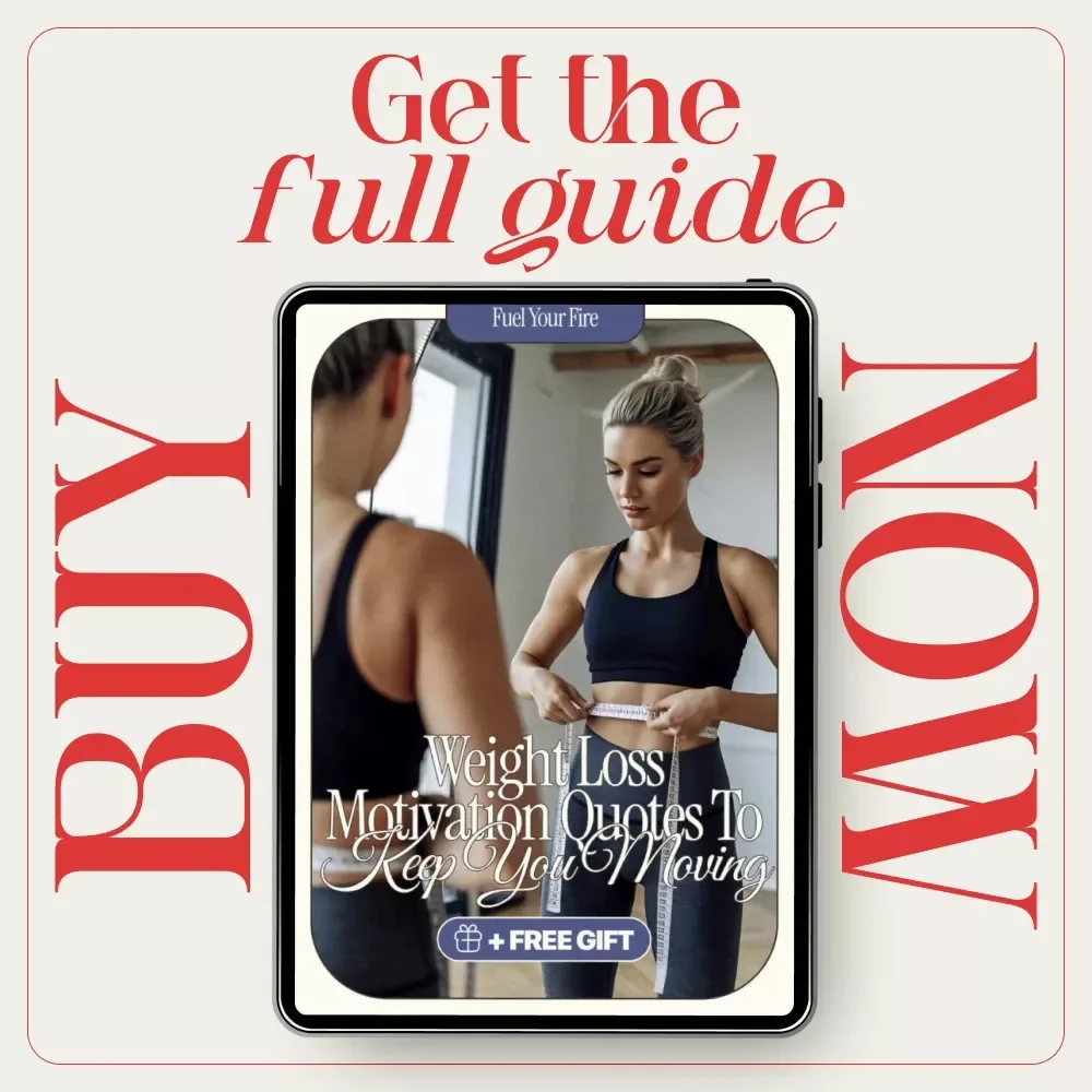 Fuel Your Fire: Weight Loss Motivation Quotes to Keep You Moving – Inspiring Guide with Weight Loss Motivation Quotes for Daily Focus & Lasting Results