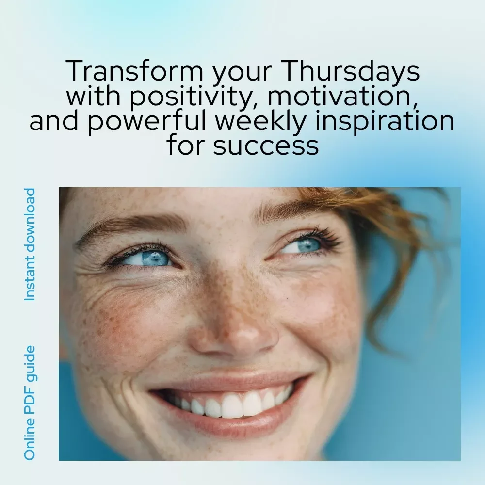 Think Up Thursdays: Fuel Your Week with Powerful Positivity – Thursday Motivation, Positive Thinking Guide