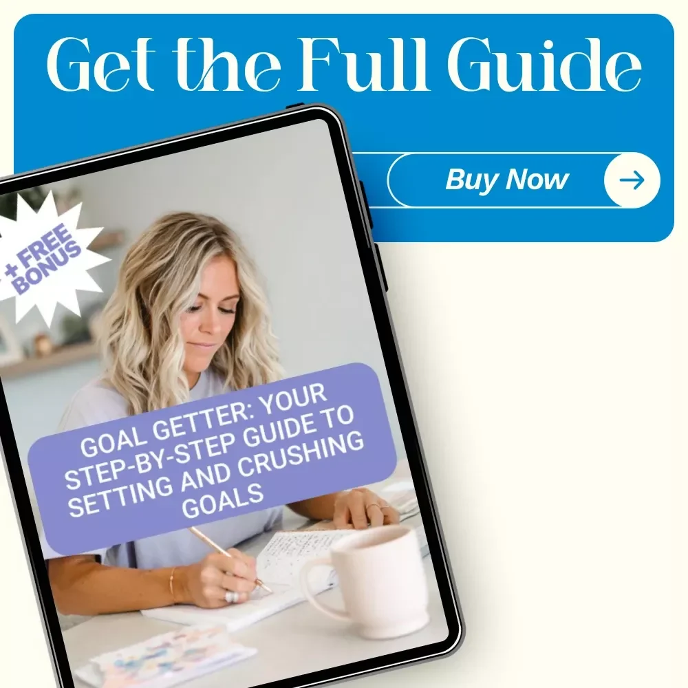 Goal Getter: Your Step-by-Step Guide to Setting and Crushing Goals | Digital Download eBook for Success