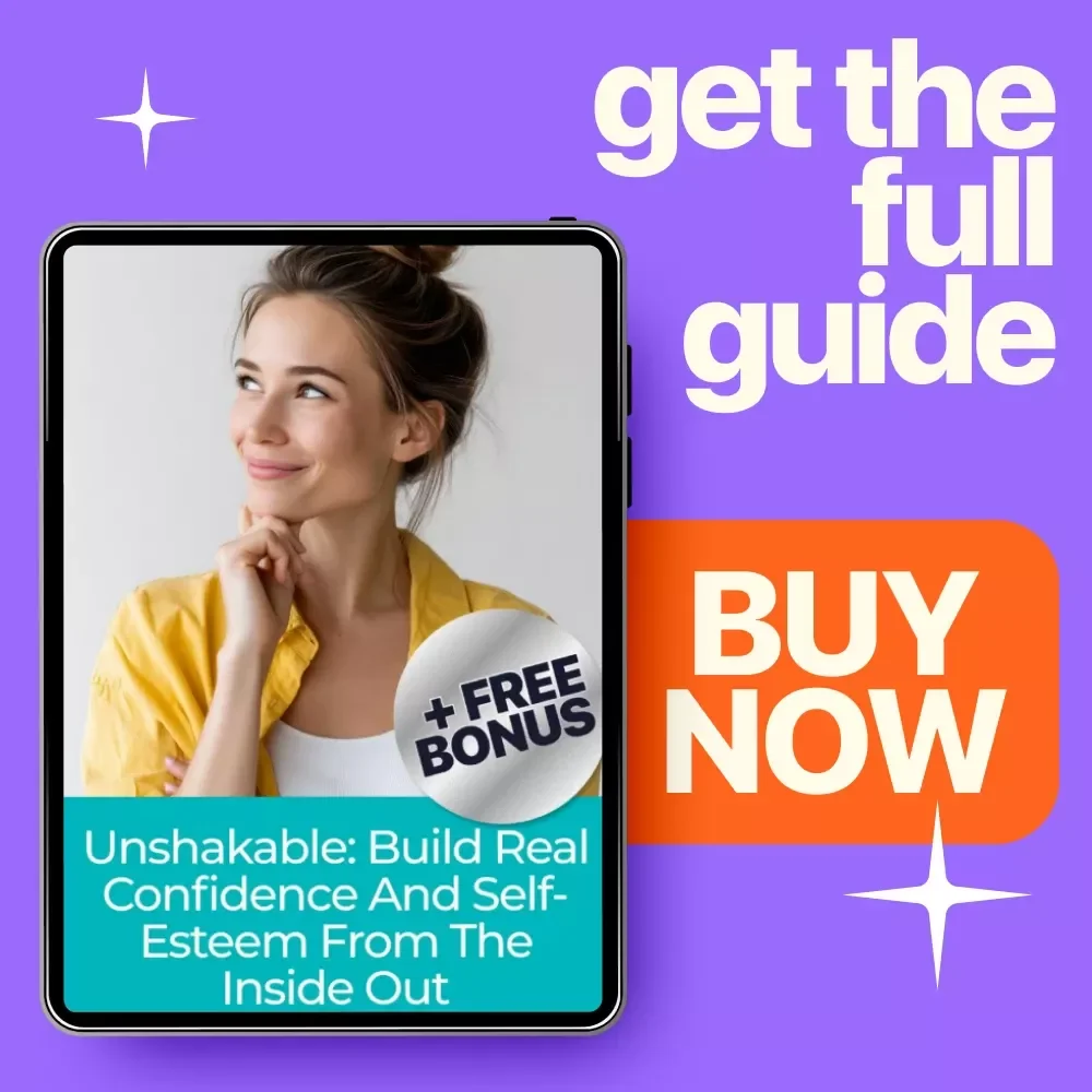 Unshakable: Build Real Confidence and Self-Esteem from the Inside Out - How to Develop Self Esteem and Confidence eBook