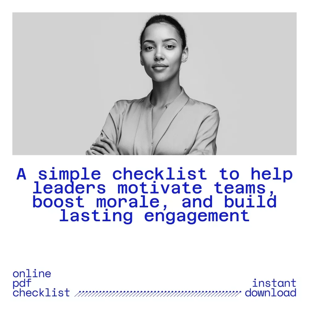 The Motivated Leader’s Checklist: Ignite Your Team in 7 Easy Steps | Leadership Motivation Tool for Managers Asking how would you motivate your team as a leader