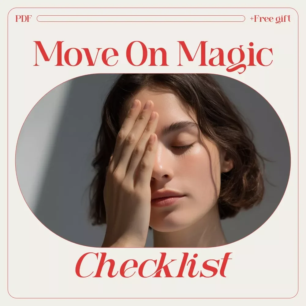 Move On Magic: Your Step-by-Step Checklist to Help Someone Let Go and Thrive | Printable Support Tool for Healing, Growth & How to Motivate Someone to Move On