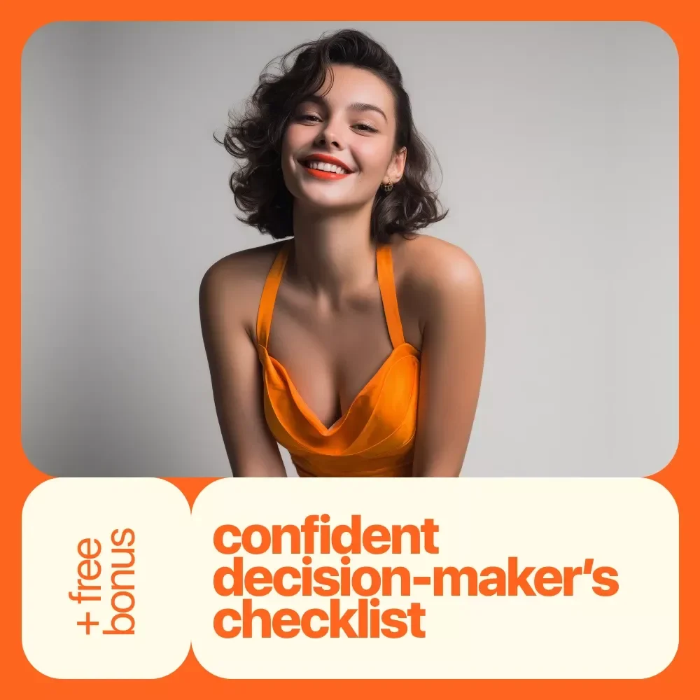 The Confident Decision-Maker’s Checklist: Take Charge with Clarity and Courage – Boost Your Decision-Making Confidence Today
