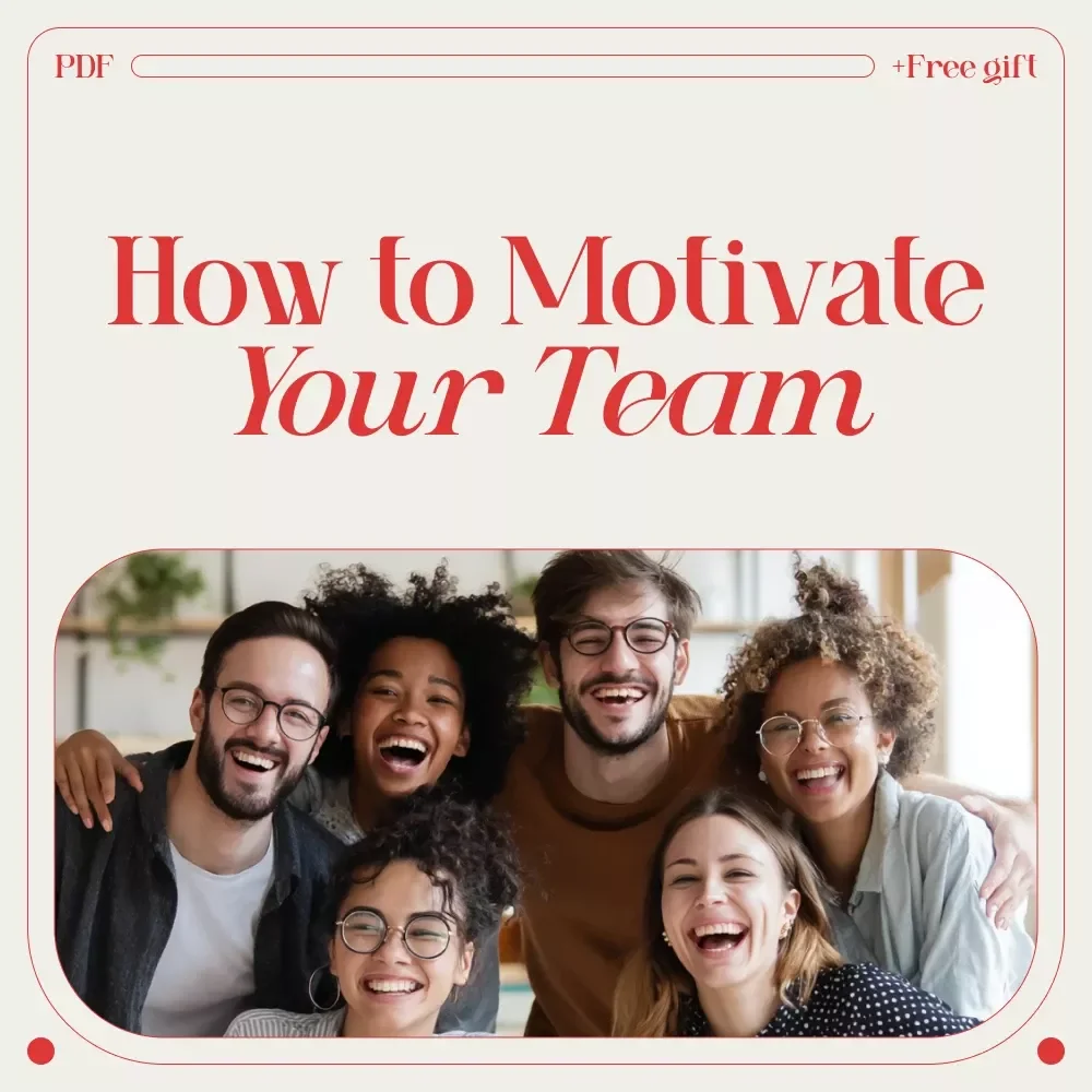 Spark & Soar: The Ultimate Guide to Motivating Your Team | Practical Leadership eBook on how to motivate a team, Build Culture, Prevent Burnout