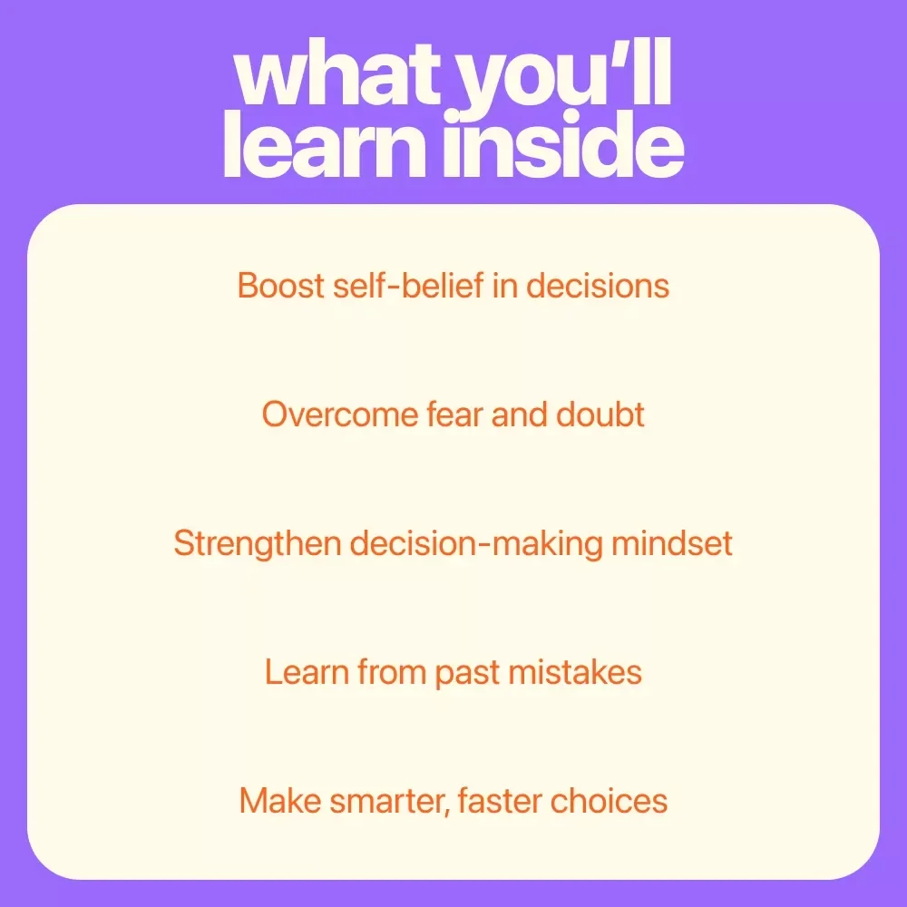 Decide with Confidence: Your Essential Guide to Making Bold, Smart Choices - How to Be Confident in Decision Making