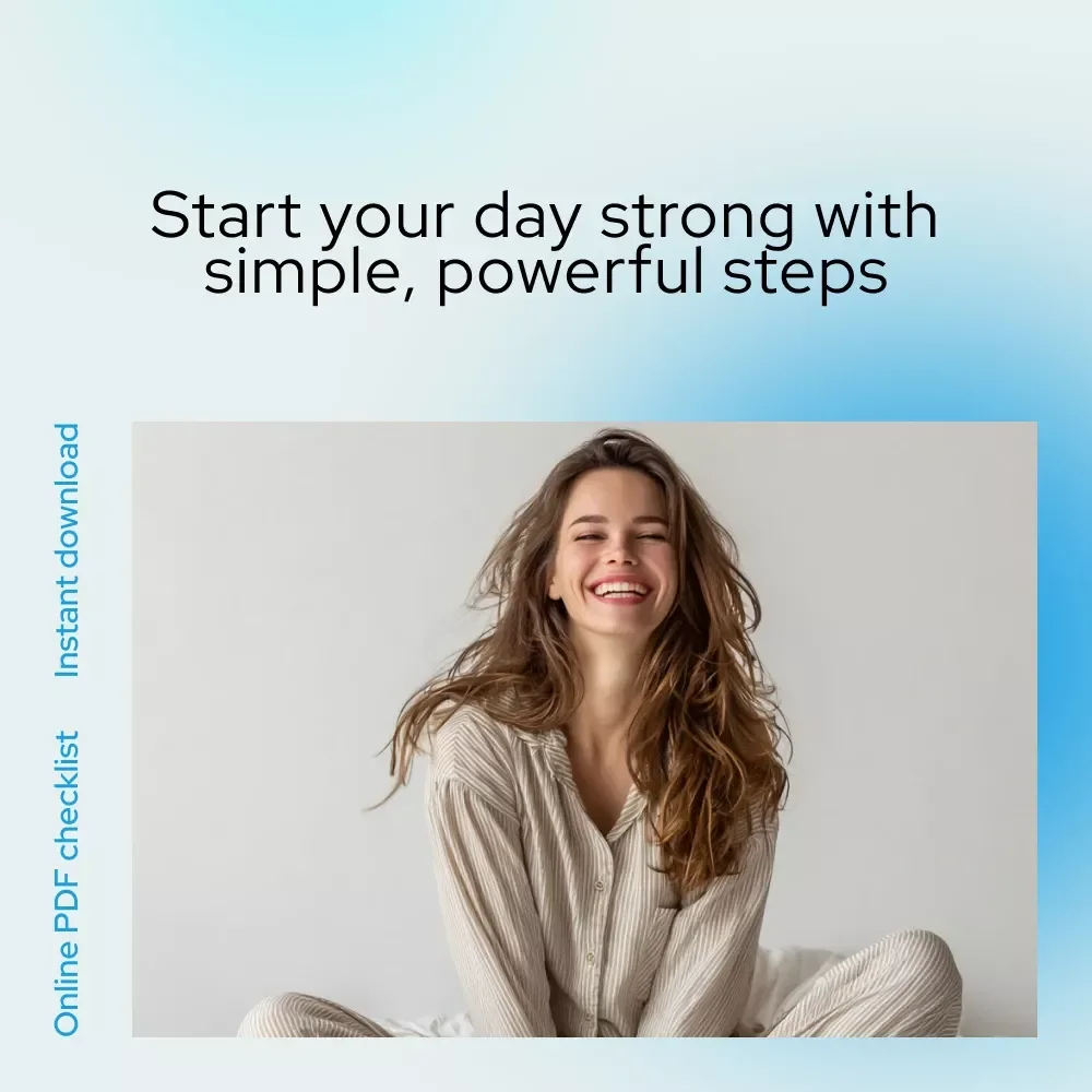 Morning Magic Checklist: 10 Simple Steps to Start Your Day Like a Winner