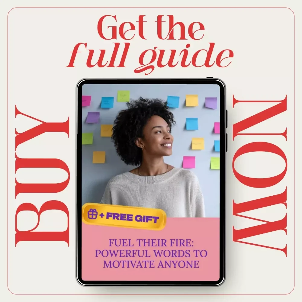 Fuel Their Fire – A Powerful Guide to Words to Motivate Someone, Inspire Action, Build Confidence & Encourage Growth
