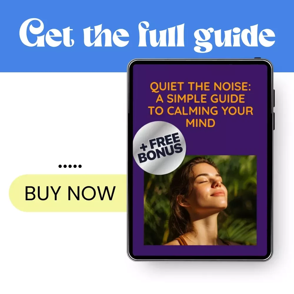 Quiet the Noise: A Simple Guide to Calming Your Mind - eBook Download for Mental Clarity and Relaxation