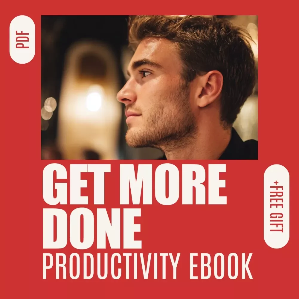 Get More Done: The Friendly Guide to Mastering Productivity | Simple Systems, Time & Energy Management eBook for How to Become More Productive