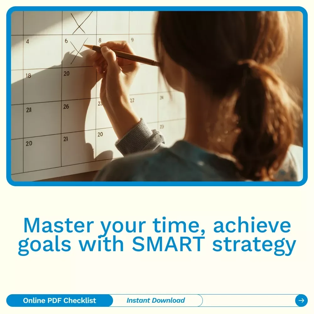 The “Time Smart” Checklist: 10 Steps to Goals That Actually Get Done - Digital Download Guide