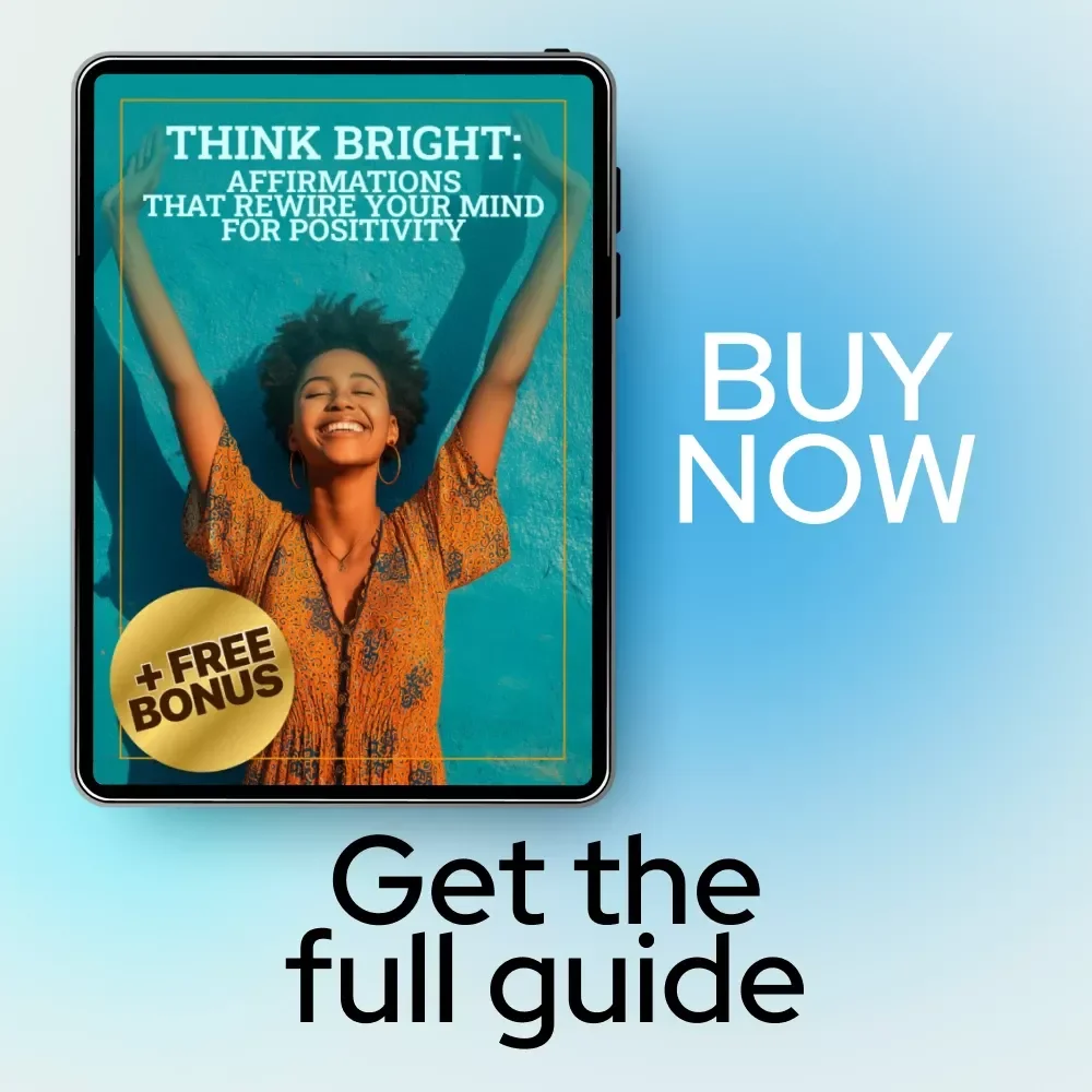 Think Bright: Affirmations That Rewire Your Mind for Positivity – Digital eBook Guide for affirmations for positive thinking, Mindset Reset & Daily Self-Talk Practice