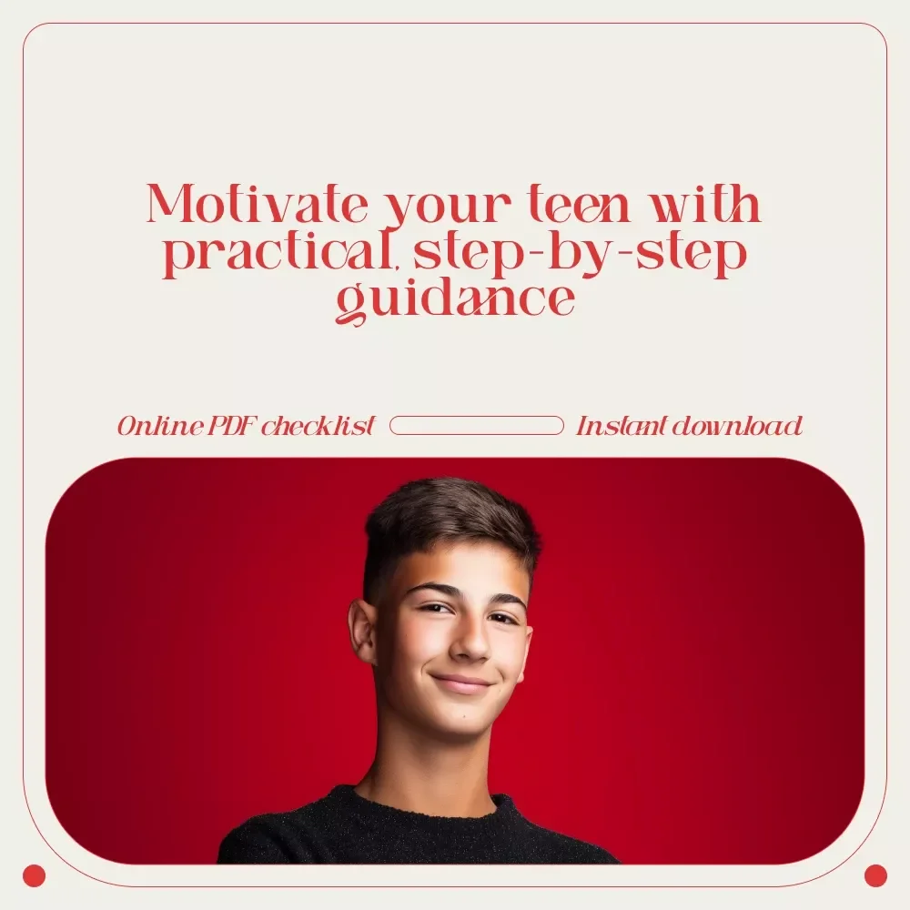 The Ultimate Teen Motivation Checklist: Ignite Your Son’s Drive Step-by-Step - How to Motivate My Teenage Son