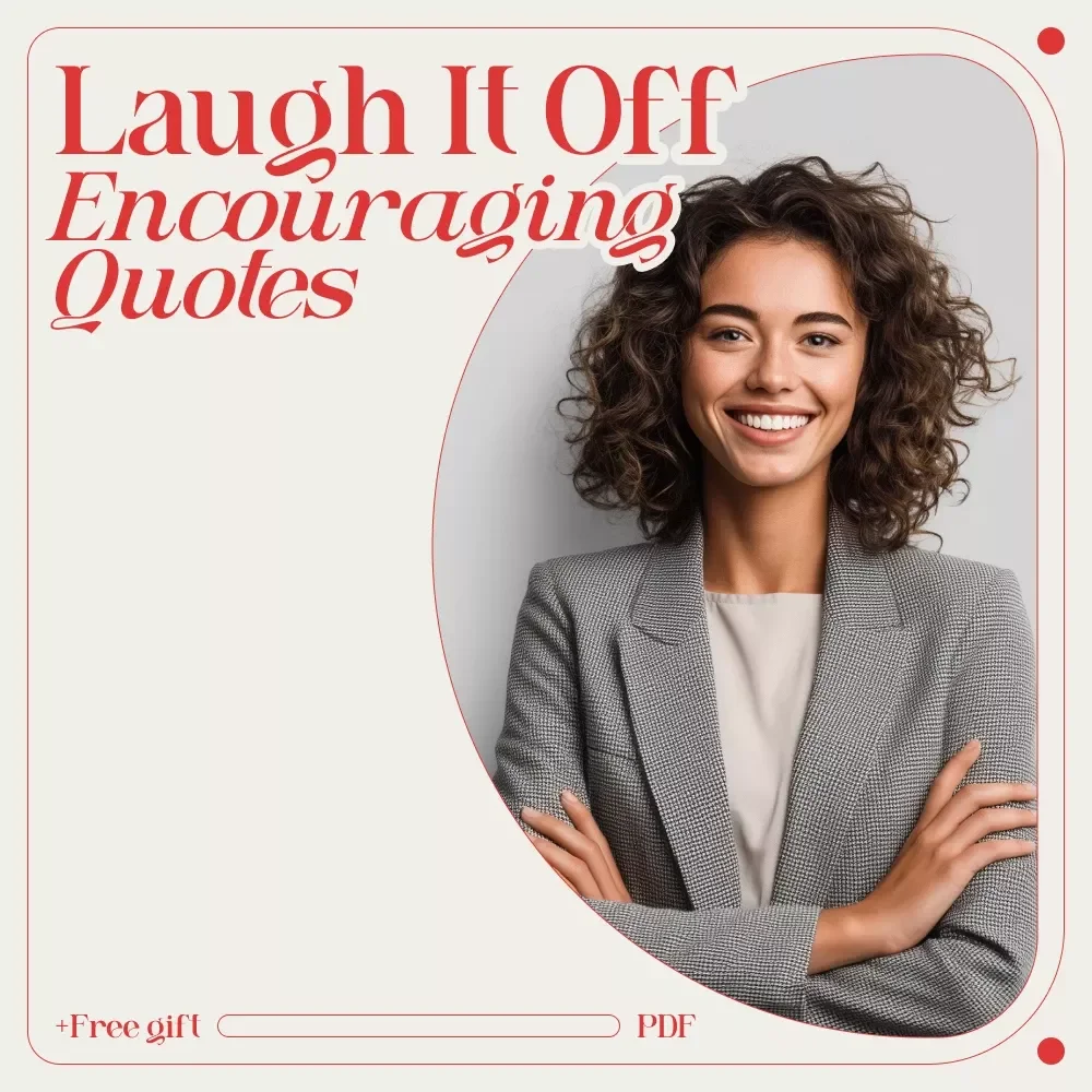 Laugh It Off: A Lighthearted Guide to Staying Upbeat with Funny Encouraging Quotes | Digital Guide for Motivation, Positivity & Humor