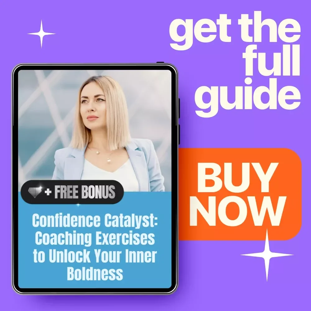 Confidence Catalyst: Coaching Exercises to Unlock Your Inner Boldness - Transform Self-Doubt into Lasting Confidence