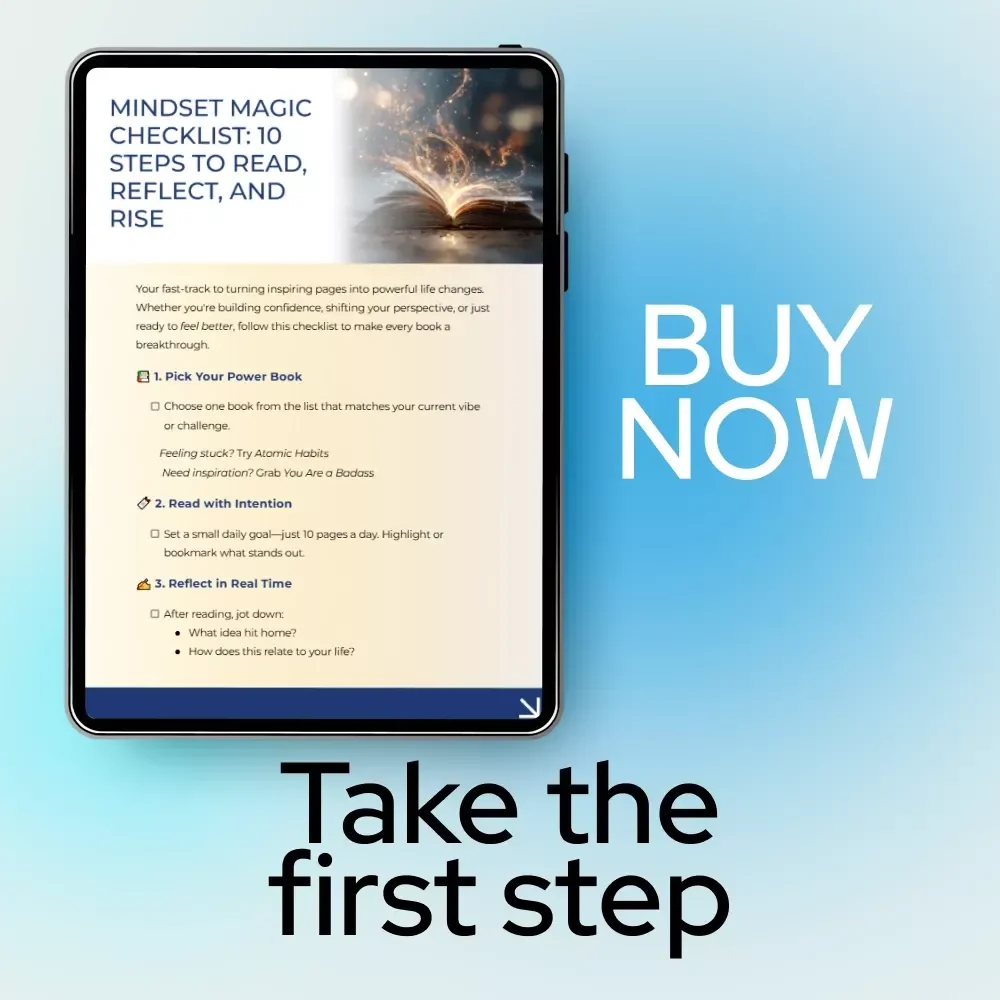 Mindset Magic Checklist: 10 Steps to Read, Reflect, and Rise – The Ultimate Guide for a Positive Mindset