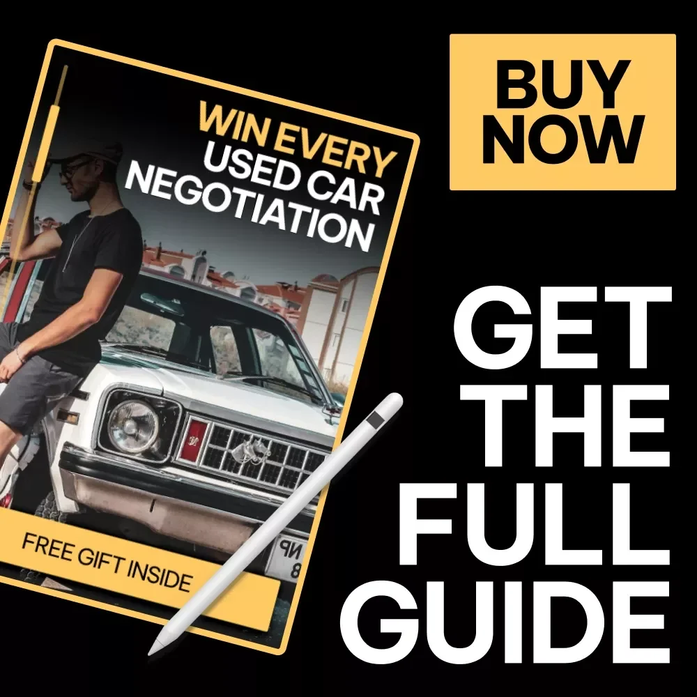 Win Every Used Car Negotiation: Master the Art of Negotiating the Best Price on Your Next Used Car Purchase