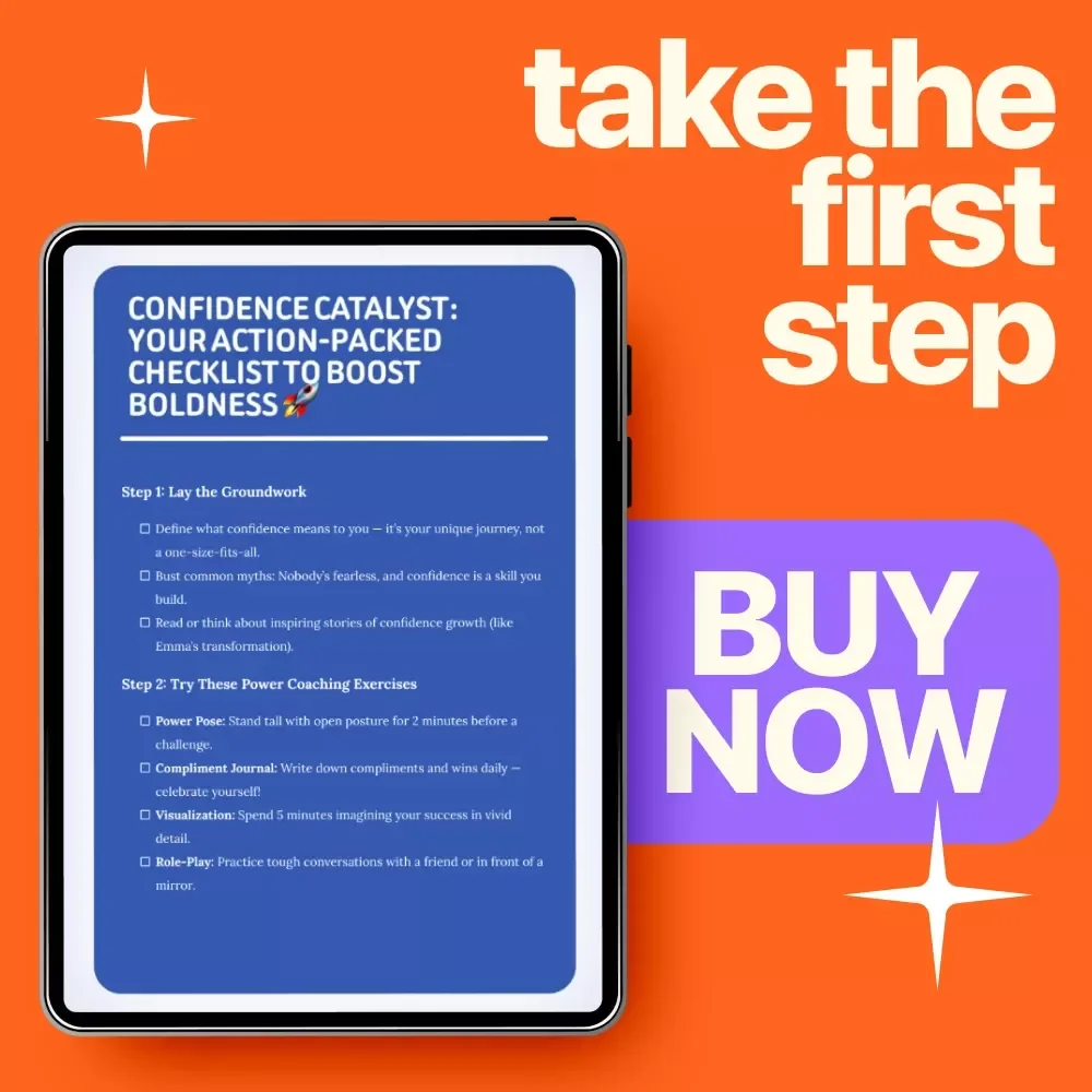 Confidence Catalyst: Your Action-Packed Checklist to Boost Boldness