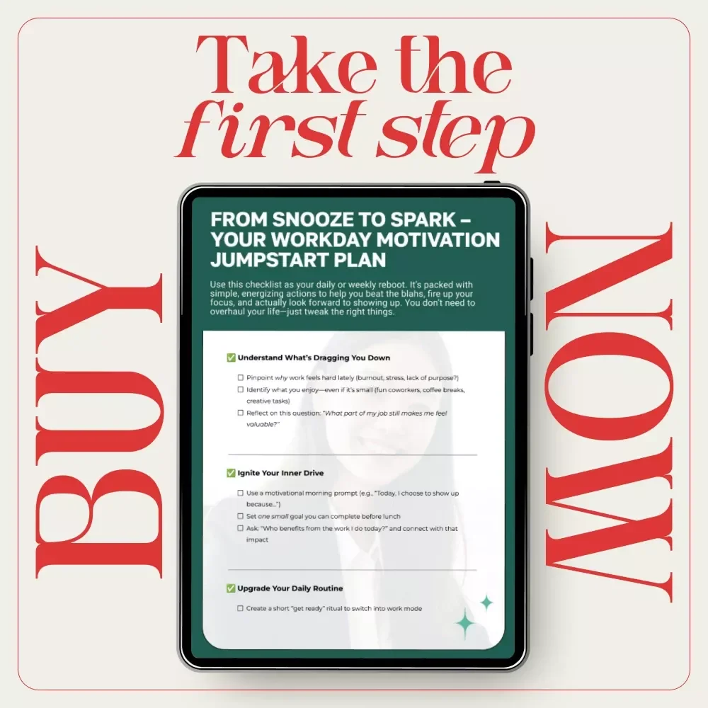 From Snooze to Spark – Your Workday Motivation Jumpstart Plan | Printable Checklist for how to get motivated to go to work | Daily Routine Reset & Productivity Boost